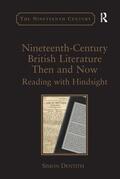 Dentith |  Nineteenth-Century British Literature Then and Now | Buch |  Sack Fachmedien