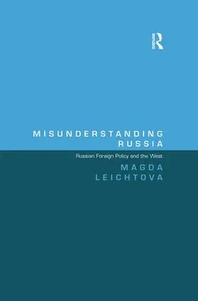 Leichtova | Misunderstanding Russia | Buch | 978-1-138-24884-7 | sack.de