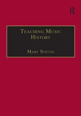 Natvig |  Teaching Music History | Buch |  Sack Fachmedien