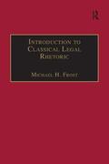 Frost |  Introduction to Classical Legal Rhetoric | Buch |  Sack Fachmedien