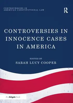 Cooper | Controversies in Innocence Cases in America | Buch | 978-1-138-24911-0 | www.sack.de