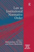 Mar / Bankowski |  Law as Institutional Normative Order | Buch |  Sack Fachmedien