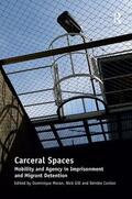 Gill / Moran |  Carceral Spaces | Buch |  Sack Fachmedien