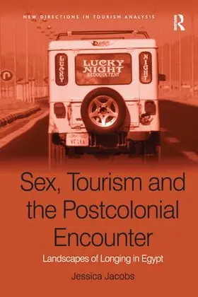 Jacobs | Sex, Tourism and the Postcolonial Encounter | Buch | 978-1-138-25014-7 | www.sack.de