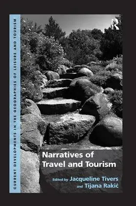 Tivers / Rakic | Narratives of Travel and Tourism | Buch | 978-1-138-25020-8 | sack.de