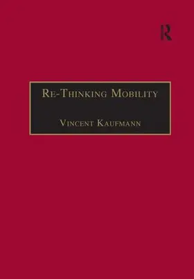 Kaufmann |  Re-Thinking Mobility | Buch |  Sack Fachmedien