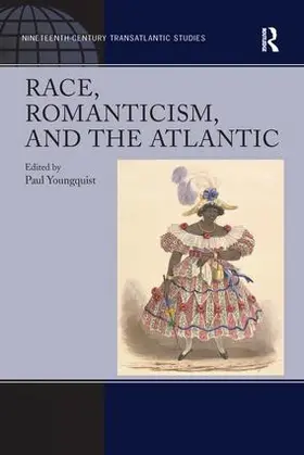 Youngquist |  Race, Romanticism, and the Atlantic | Buch |  Sack Fachmedien