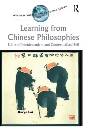 Lai |  Learning from Chinese Philosophies | Buch |  Sack Fachmedien