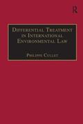 Cullet |  Differential Treatment in International Environmental Law | Buch |  Sack Fachmedien