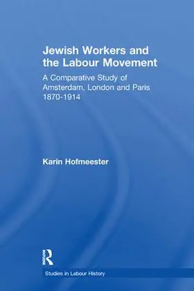 Hofmeester |  Jewish Workers and the Labour Movement | Buch |  Sack Fachmedien
