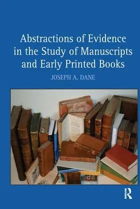 Dane |  Abstractions of Evidence in the Study of Manuscripts and Early Printed Books | Buch |  Sack Fachmedien