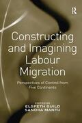 Mantu / Guild |  Constructing and Imagining Labour Migration | Buch |  Sack Fachmedien
