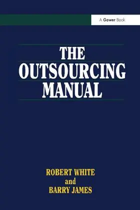 White / James |  The Outsourcing Manual | Buch |  Sack Fachmedien