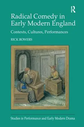 Bowers |  Radical Comedy in Early Modern England | Buch |  Sack Fachmedien
