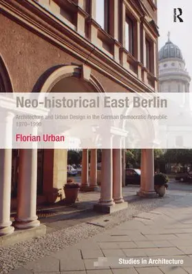 Urban |  Neo-historical East Berlin | Buch |  Sack Fachmedien