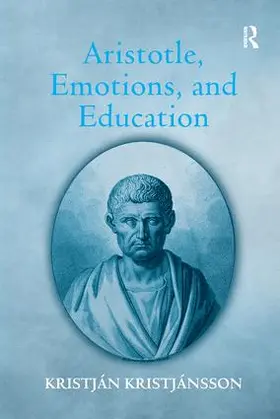 Kristjánsson |  Aristotle, Emotions, and Education | Buch |  Sack Fachmedien