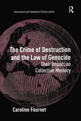 Fournet | The Crime of Destruction and the Law of Genocide | Buch | 978-1-138-25415-2 | sack.de