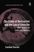 Fournet |  The Crime of Destruction and the Law of Genocide | Buch |  Sack Fachmedien