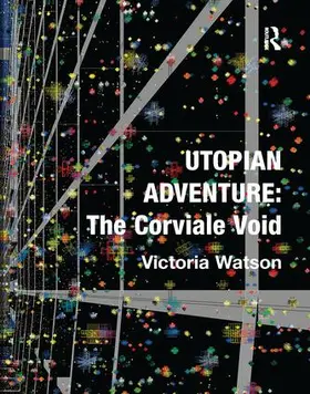 Watson | Utopian Adventure: The Corviale Void | Buch | 978-1-138-25450-3 | www.sack.de