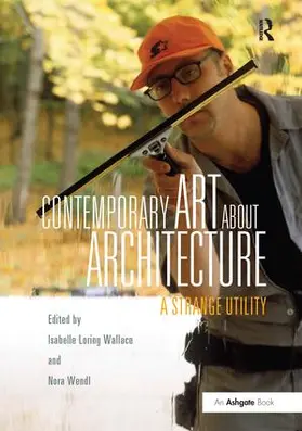 Wallace / Wendl |  Contemporary Art About Architecture | Buch |  Sack Fachmedien