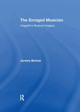 Barlow |  The Enraged Musician | Buch |  Sack Fachmedien