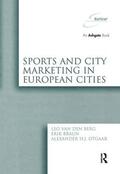 Braun / Berg / Otgaar |  Sports and City Marketing in European Cities | Buch |  Sack Fachmedien