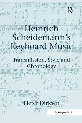 Dirksen |  Heinrich Scheidemann's Keyboard Music | Buch |  Sack Fachmedien