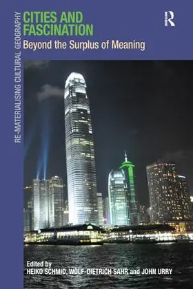Sahr / Schmid / Urry | Cities and Fascination | Buch | 978-1-138-25509-8 | www.sack.de