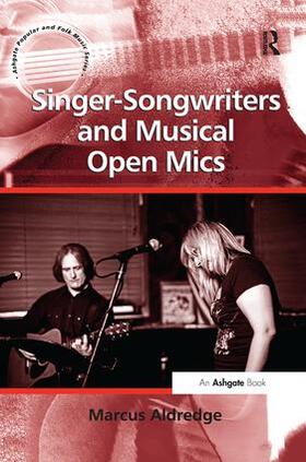 Aldredge | Singer-Songwriters and Musical Open Mics | Buch | 978-1-138-25554-8 | sack.de