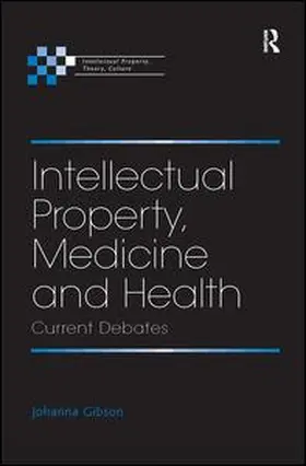 Gibson |  Intellectual Property, Medicine and Health | Buch |  Sack Fachmedien