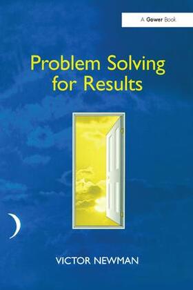 Newman | Problem Solving for Results | Buch | 978-1-138-25609-5 | sack.de