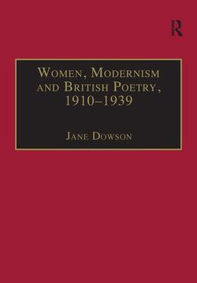 Dowson |  Women, Modernism and British Poetry, 1910-1939 | Buch |  Sack Fachmedien