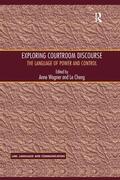 Cheng / Wagner |  Exploring Courtroom Discourse | Buch |  Sack Fachmedien
