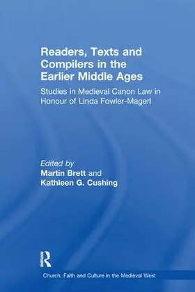 Brett / Cushing |  Readers, Texts and Compilers in the Earlier Middle Ages | Buch |  Sack Fachmedien