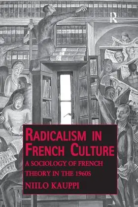 Kauppi |  Radicalism in French Culture | Buch |  Sack Fachmedien