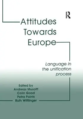 Good / Musolff / Wittlinger |  Attitudes Towards Europe | Buch |  Sack Fachmedien