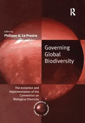 Prestre |  Governing Global Biodiversity | Buch |  Sack Fachmedien
