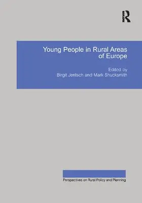 Jentsch / Shucksmith |  Young People in Rural Areas of Europe | Buch |  Sack Fachmedien