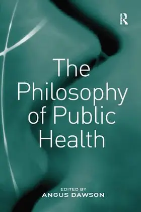 Dawson |  The Philosophy of Public Health | Buch |  Sack Fachmedien