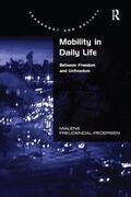 Freudendal-Pedersen |  Mobility in Daily Life | Buch |  Sack Fachmedien