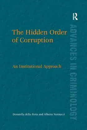 Porta / Vannucci |  The Hidden Order of Corruption | Buch |  Sack Fachmedien
