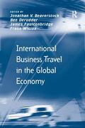 Derudder / Beaverstock / Witlox |  International Business Travel in the Global Economy | Buch |  Sack Fachmedien