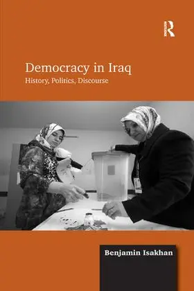Isakhan | Democracy in Iraq | Buch | 978-1-138-26061-0 | sack.de