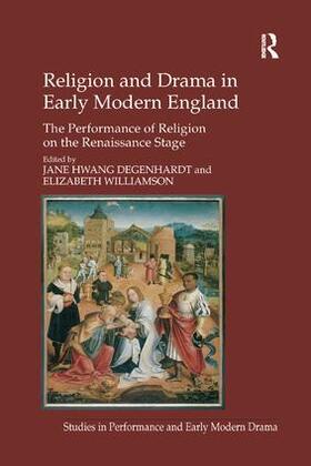 Williamson / Degenhardt | Religion and Drama in Early Modern England | Buch | 978-1-138-26088-7 | sack.de