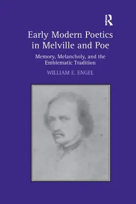 Engel | Early Modern Poetics in Melville and Poe | Buch | 978-1-138-26163-1 | www.sack.de