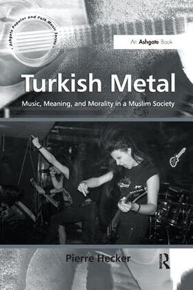 Hecker | Turkish Metal | Buch | 978-1-138-26167-9 | sack.de