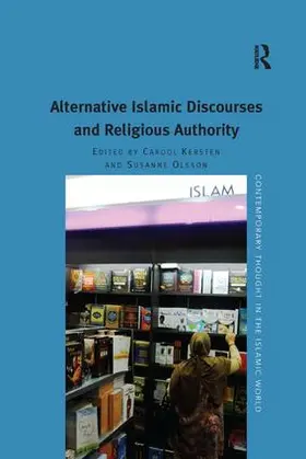 Olsson / Kersten |  Alternative Islamic Discourses and Religious Authority | Buch |  Sack Fachmedien