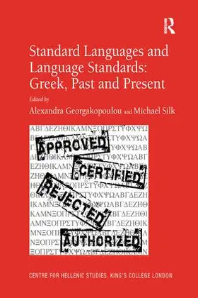 Silk / Georgakopoulou |  Standard Languages and Language Standards - Greek, Past and Present | Buch |  Sack Fachmedien