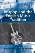 Stratton / Bennett |  Britpop and the English Music Tradition | Buch |  Sack Fachmedien