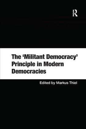 Thiel | The 'Militant Democracy' Principle in Modern Democracies | Buch | sack.de